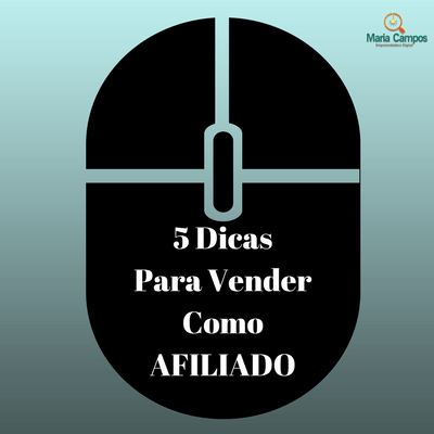 5 Dicas Simples Para Você Vender Como AFILIADO Todos Os Dias